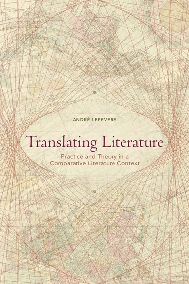André Lefevere - Translating Literature, Häftad