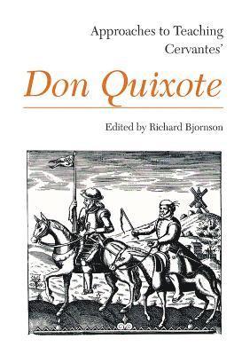 Approaches to Teaching Cervantes' Don Quixote 1