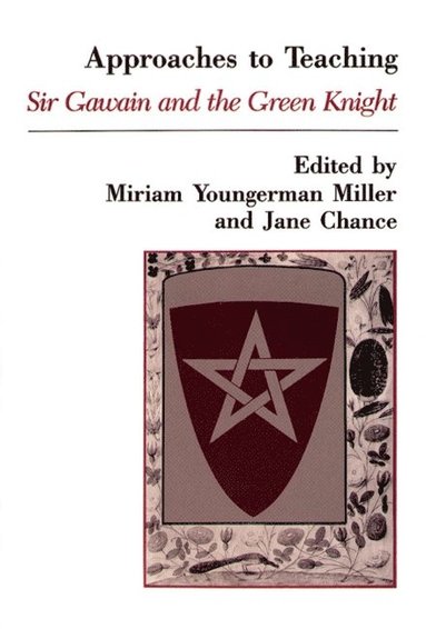 bokomslag Approaches to Teaching Sir Gawain and the Green Knight