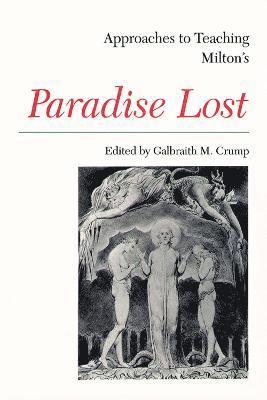 Galbraith M. Crump, Galbraith M Crump - Approaches to Teaching Milton's Paradise Lost, Häftad