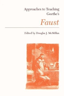 Approaches to Teaching Goethe's Faust 1