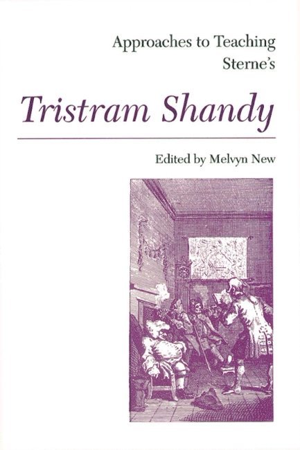 Melvyn New - Approaches to Teaching Sterne's Tristram Shandy, Inbunden