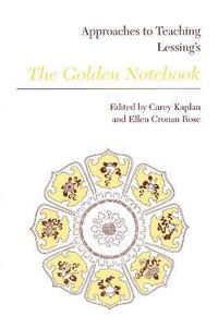 bokomslag Approaches to Teaching Lessing's The Golden Notebook