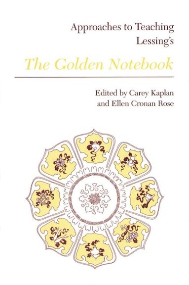 bokomslag Approaches to Teaching Lessing's The Golden Notebook