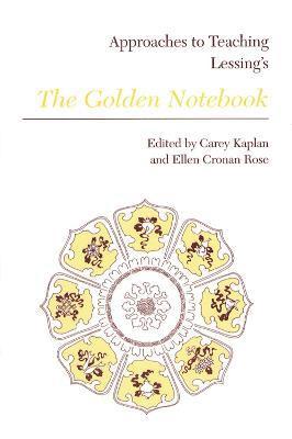 Approaches to Teaching Lessing's The Golden Notebook 1