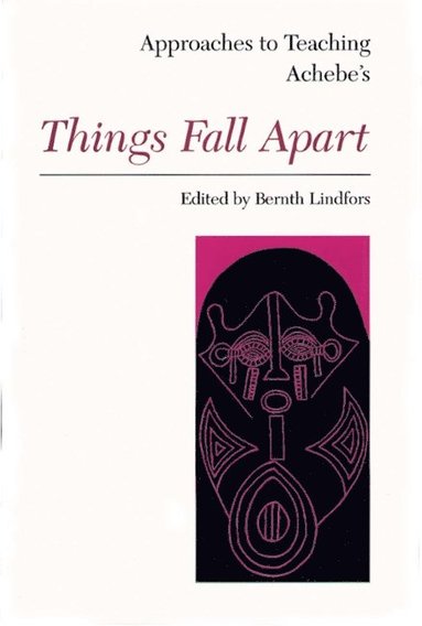 bokomslag Approaches to Teaching Achebe's Things Fall Apart