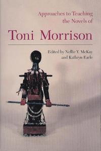 bokomslag Approaches to Teaching the Novels of Toni Morrison