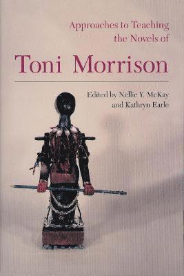 Approaches to Teaching the Novels of Toni Morrison 1