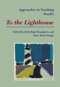 bokomslag Approaches to Teaching Woolf's To the Lighthouse