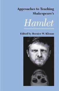 bokomslag Approaches to Teaching Shakespeare's Hamlet