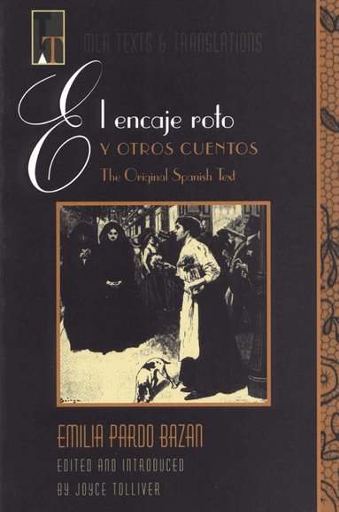 Emilia Pardo Bazán, Joyce Tolliver - El Encaje Roto Y Otro Cuentos, Häftad