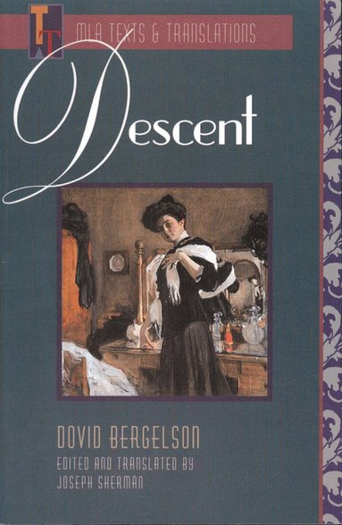 Dovid Bergelson - Descent, Häftad