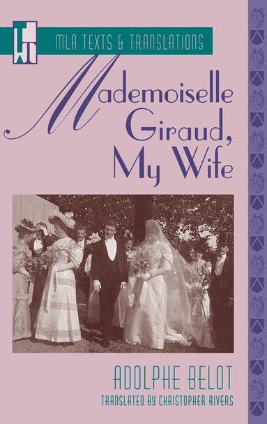Adolphe Belot - Mademoiselle Giraud, My Wife, Häftad