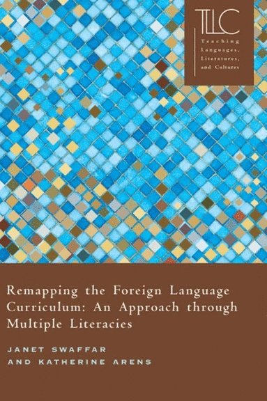 bokomslag Remapping the Foreign Language Curriculum