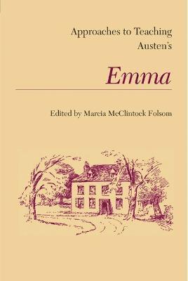 Marcia McClintock Folsom, Marcia Mcclintock Folsom - Approaches to Teaching Austen's Emma, Inbunden