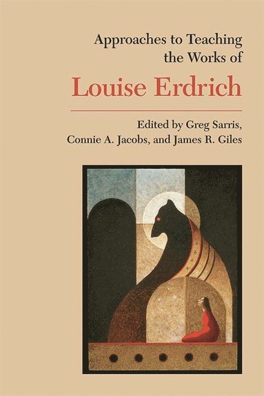 bokomslag Approaches to Teaching the Works of Louise Erdrich