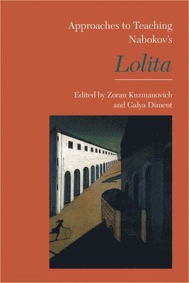 Approaches to Teaching Nabokov's Lolita 1