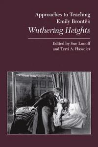 bokomslag Approaches to Teaching Emily Bronte's Wuthering Heights