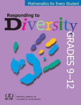 Mathematics for Every Student, Responding to Diversity, Grades 9-12 1