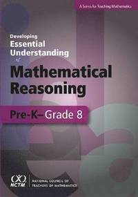 bokomslag Developing Essential Understanding - Mathematical Reasoning in Grades Pre-K- Grade 8