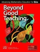 Nora Ramirez, Sylvia Celedon-Pattichis - Beyond Good Teaching, Häftad