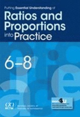 bokomslag Putting Essential Understanding of Ratios and Proportions into Practice in Grades 6-8