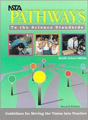 NSTA Pathways to the Science Standards, Middle School Edition 1