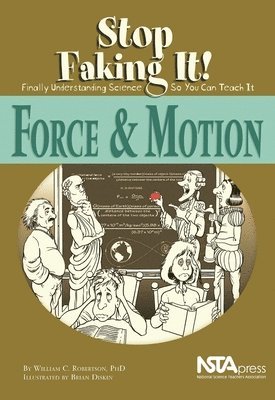 William C. Robertson, William C Robertson - Force and Motion, Häftad