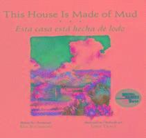 Ken Buchanan - This House is Made of Mud / Esta Casa Esta Hecha De Lodo, Inbunden
