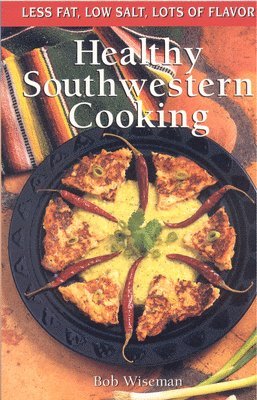 bokomslag Healthy Southwestern Cooking