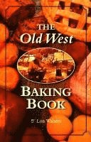 Lon Walters - Old West Baking Book, Häftad