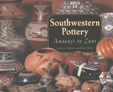 Allan Hayes, John Blom - Southwestern Pottery, Häftad