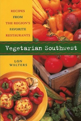Lon Walters - Vegetarian Southwest, Häftad