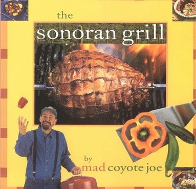 Mad Coyote Joe - Sonoran Grill, Häftad
