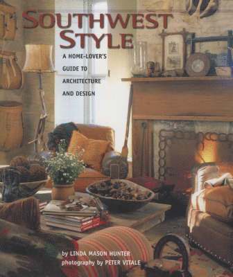 Linda Mason Hunter - Southwest Style, Inbunden