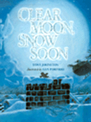 bokomslag Clear Moon, Snow Soon