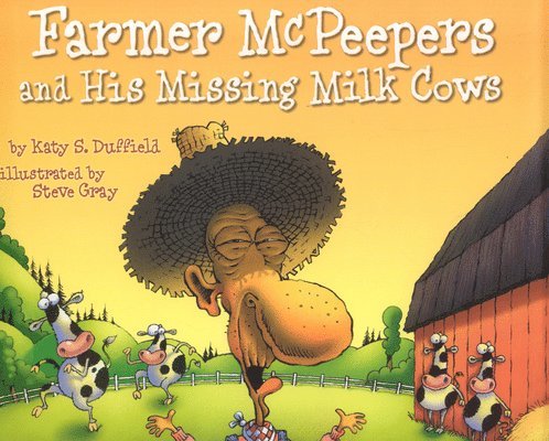 Katy S. Duffield - Farmer McPeppers and His Missing Cows, Inbunden. Tillgänglighet: Tillfälligt slut