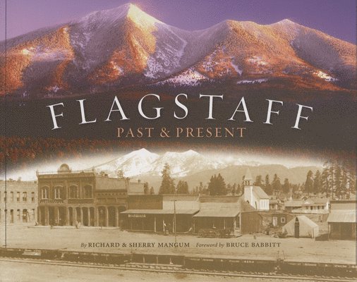 Flagstaff: Past & Present 1