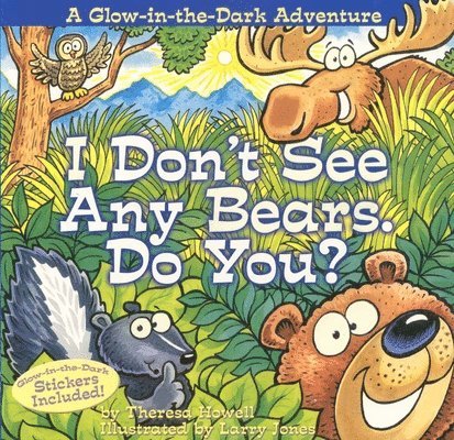 I Don't See Any Bears. Do You? 1