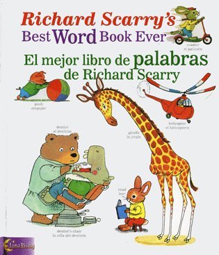Luna Rising Editors - Richard Scarry's Best Word Book Ever / El Mejor Libro De Palabras De Richard Scarry, Häftad