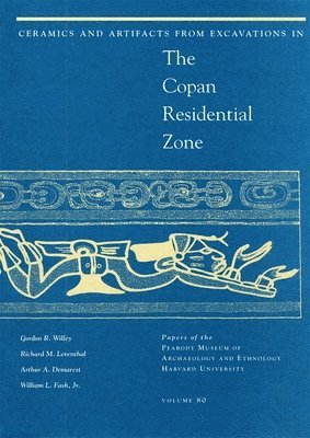 Ceramics and Artifacts from Excavations in the Copan Residential Zone 1