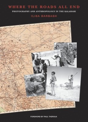 Ilisa Barbash - Where the Roads All End, Häftad