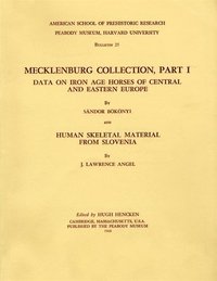 bokomslag Hencken: Mecklenburg Collection Part 1: Data on Ironage Horses of Cent & East Eur (Pr Only)