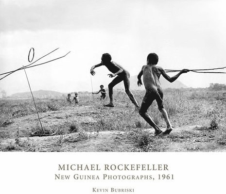 Kevin Bubriski - Michael Rockefeller, Häftad