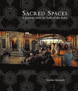 Samina Quraeshi - Sacred Spaces, Inbunden