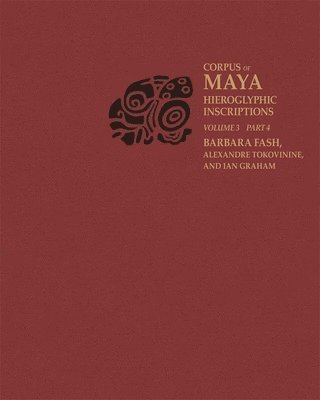 Corpus of Maya Hieroglyphic Inscriptions, Volume 3: Part 4: Yaxchilan 1