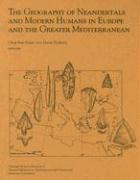 Geography of Neandertals and Modern Humans in Europe and the Greater Mediterranean: v. 8 1