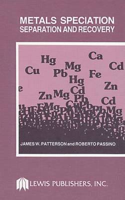 bokomslag Metals Speciation Separation and Recovery, Volume I