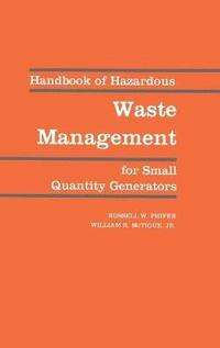 bokomslag Handbook of Hazardous Waste Management for Small Quantity Generators