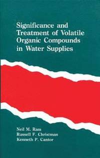 bokomslag Significance and Treatment of Volatile Organic Compounds in Water Supplies